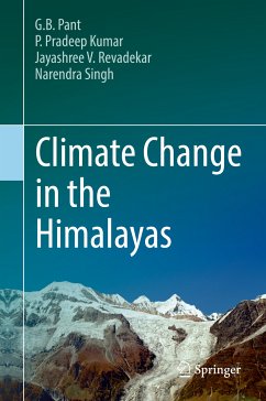 Climate Change in the Himalayas (eBook, PDF) - Pant, G. B.; Pradeep Kumar, P.; Revadekar, Jayashree V.; Singh, Narendra