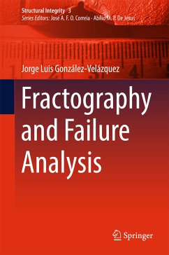Fractography and Failure Analysis (eBook, PDF) - González-Velázquez, Jorge Luis