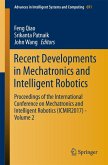 Recent Developments in Mechatronics and Intelligent Robotics (eBook, PDF) Recent Developments in Mechatronics and Intelligent Robotics (eBook, PDF)