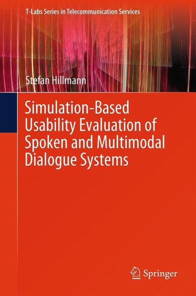 Simulation-Based Usability Evaluation of Spoken and Multimodal Dialogue Systems (eBook, PDF)