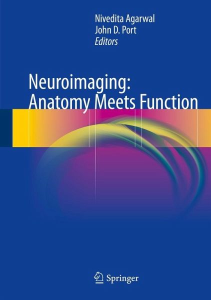 Neuroimaging: Anatomy Meets Function (eBook, PDF) Neuroimaging: Anatomy Meets Function (eBook, PDF)