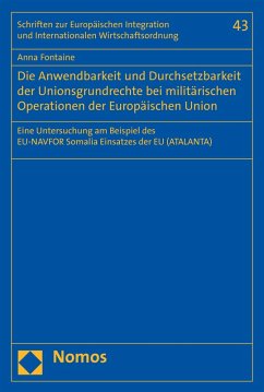 Cover Die Anwendbarkeit und Durchsetzbarkeit der Unionsgrundrechte bei militärischen Operationen der Europäischen Union (eBook, PDF)