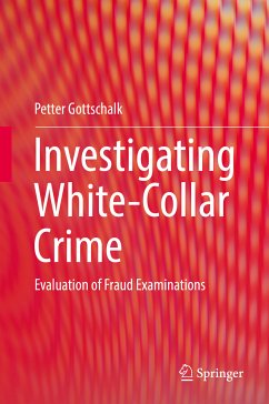 Investigating White-Collar Crime (eBook, PDF) - Gottschalk, Petter