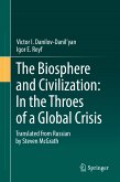 The Biosphere and Civilization: In the Throes of a Global Crisis (eBook, PDF)