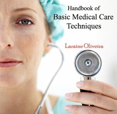 Handbook of Basic Medical Care Techniques (eBook, PDF) - Oliveira, Laraine