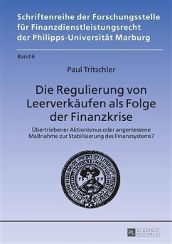 Die Regulierung von Leerverkaeufen als Folge der Finanzkrise (eBook, PDF) - Tritschler, Paul