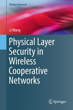 Physical Layer Security in Wireless Cooperative Networks (eBook, PDF) - Wang, Li