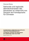 Nationale und regionale Standardvarianten des Deutschen im Unterricht von Deutsch als Fremdsprache fuer Chinesen (eBook, ePUB)