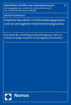 Implizite Vorurteile im Entscheidungsprozess und vorvertraglicher Diskriminierungsschutz (eBook, PDF) - Schweipert, Michael