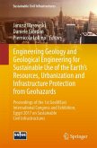 Engineering Geology and Geological Engineering for Sustainable Use of the Earth's Resources, Urbanization and Infrastructure Protection from Geohazards (eBook, PDF)
