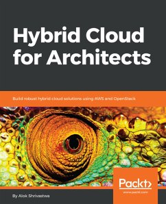 Hybrid Cloud for Architects (eBook, ePUB) - Shrivastwa, Alok