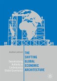 The Shifting Global Economic Architecture (eBook, PDF)