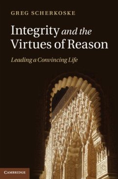 Integrity and the Virtues of Reason (eBook, PDF) - Scherkoske, Greg