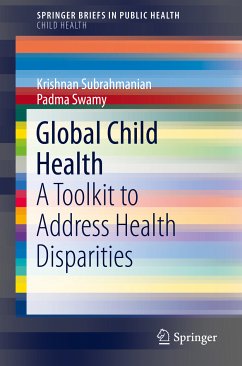 Global Child Health (eBook, PDF) - Subrahmanian, Krishnan; Swamy, Padma