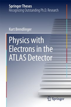 Physics with Electrons in the ATLAS Detector (eBook, PDF) - Brendlinger, Kurt
