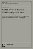 Kartellrechtsrelevante Marktmanipulationen (eBook, PDF)