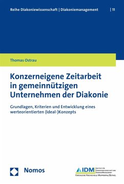 Konzerneigene Zeitarbeit in gemeinnützigen Unternehmen der Diakonie (eBook, PDF) - Ostrau, Thomas