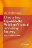 A Step by Step Approach to the Modeling of Chemical Engineering Processes (eBook, PDF)
