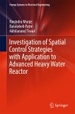 Investigation of Spatial Control Strategies with Application to Advanced Heavy Water Reactor (eBook, PDF)