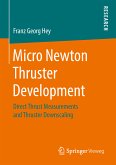 Micro Newton Thruster Development (eBook, PDF)