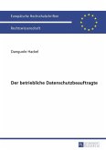 Der betriebliche Datenschutzbeauftragte (eBook, PDF)