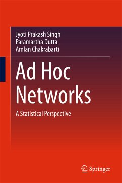 Ad Hoc Networks (eBook, PDF) - Singh, Jyoti Prakash; Dutta, Paramartha; Chakrabarti, Amlan