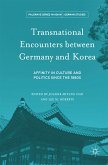 Transnational Encounters between Germany and Korea (eBook, PDF)