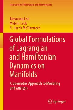 Global Formulations of Lagrangian and Hamiltonian Dynamics on Manifolds (eBook, PDF) - Lee, Taeyoung; Leok, Melvin; Mcclamroch, N. Harris