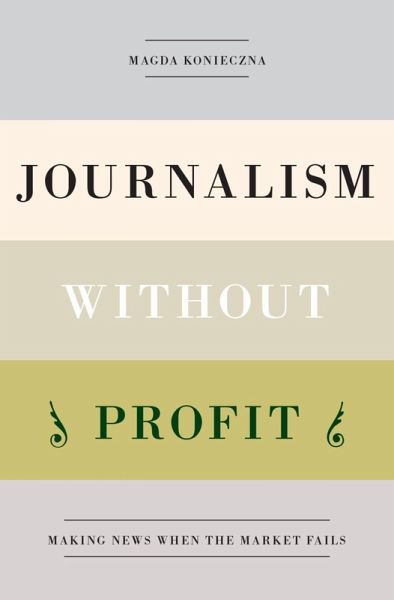 Journalism Without Profit (eBook, ePUB) Journalism Without Profit (eBook, ePUB)