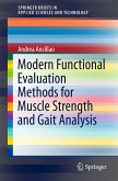 Modern Functional Evaluation Methods for Muscle Strength and Gait Analysis (eBook, PDF)