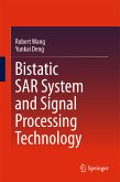 Bistatic SAR System and Signal Processing Technology (eBook, PDF)