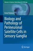Biology and Pathology of Perineuronal Satellite Cells in Sensory Ganglia (eBook, PDF)