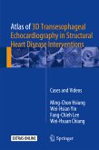 Atlas of 3D Transesophageal Echocardiography in Structural Heart Disease Interventions (eBook, PDF)