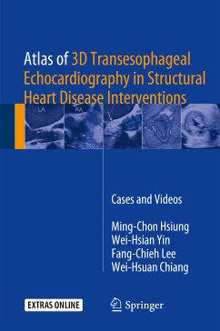 Atlas of 3D Transesophageal Echocardiography in Structural Heart Disease Interventions (eBook, PDF) - Hsiung, Ming-Chon; Yin, Wei-Hsian; Lee, Fang-Chieh; Chiang, Wei-Hsuan