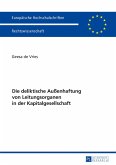 Die deliktische Auenhaftung von Leitungsorganen in der Kapitalgesellschaft (eBook, PDF)