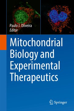Mitochondrial Biology and Experimental Therapeutics (eBook, PDF)