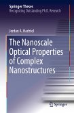 The Nanoscale Optical Properties of Complex Nanostructures (eBook, PDF)