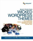Build Your Own Wicked Wordpress Themes (eBook, PDF)
