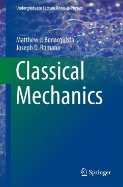 Classical Mechanics (eBook, PDF) - Benacquista, Matthew J.; Romano, Joseph D.