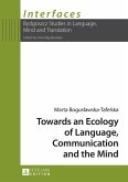 Towards an Ecology of Language, Communication and the Mind (eBook, PDF)