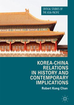 Korea-China Relations in History and Contemporary Implications (eBook, PDF) - Chan, Robert Kong