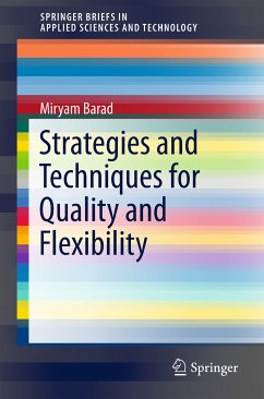 Strategies and Techniques for Quality and Flexibility (eBook, PDF) - Barad, Miryam