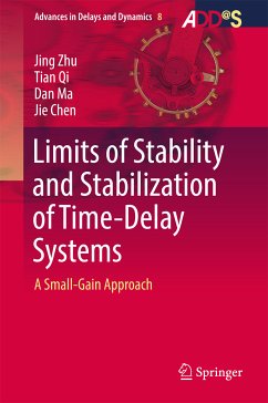 Limits of Stability and Stabilization of Time-Delay Systems (eBook, PDF) - Zhu, Jing; Qi, Tian; Ma, Dan; Chen, Jie