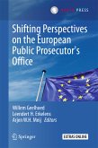 Shifting Perspectives on the European Public Prosecutor's Office (eBook, PDF)