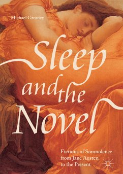 Sleep and the Novel (eBook, PDF) - Greaney, Michael