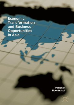 Economic Transformation and Business Opportunities in Asia (eBook, PDF) - Hoontrakul, Pongsak