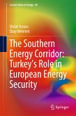 The Southern Energy Corridor: Turkey's Role in European Energy Security (eBook, PDF)