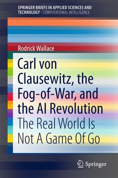 Carl von Clausewitz, the Fog-of-War, and the AI Revolution (eBook, PDF) - Wallace, Rodrick