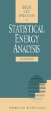 Theory and Application of Statistical Energy Analysis (eBook, PDF)