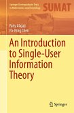 An Introduction to Single-User Information Theory (eBook, PDF)